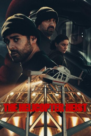 مسلسل The Helicopter Heist الموسم الاول مترجم