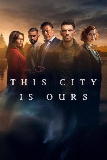 مسلسل This City Is Ours الموسم الاول مترجم