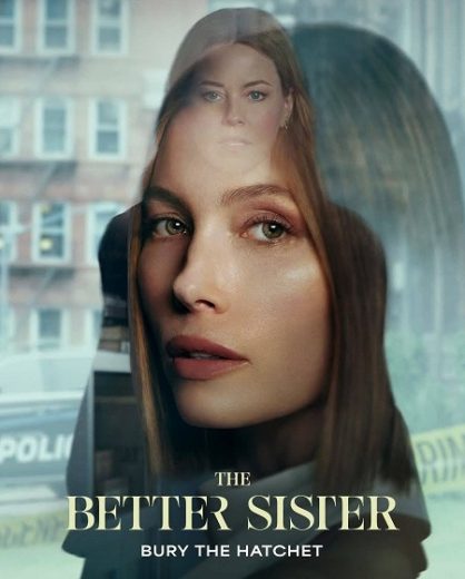 مسلسل The Better Sister الموسم الاول مترجم